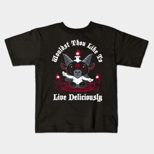 Live Deliciously - Creepy Cute - Satanic Goat - Occult - Witch Kids T-Shirt